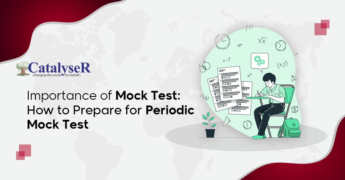 Importance of mock test: How to prepare for periodic mock test